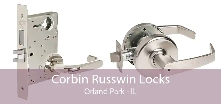 Corbin Russwin Locks Orland Park - IL