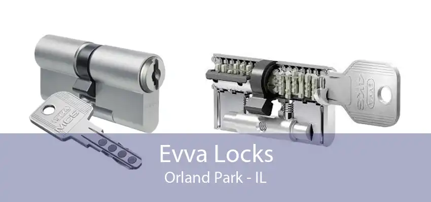 Evva Locks Orland Park - IL