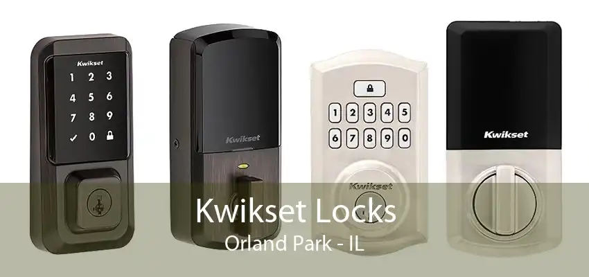 Kwikset Locks Orland Park - IL