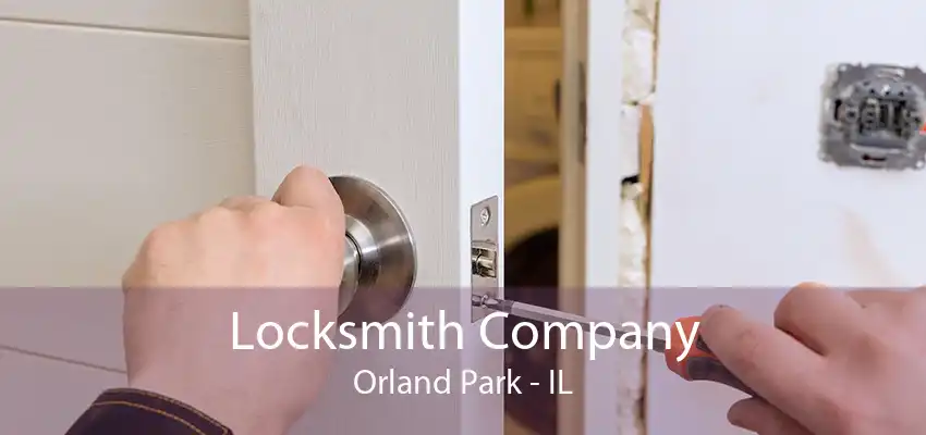 Locksmith Company Orland Park - IL