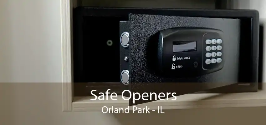 Safe Openers Orland Park - IL