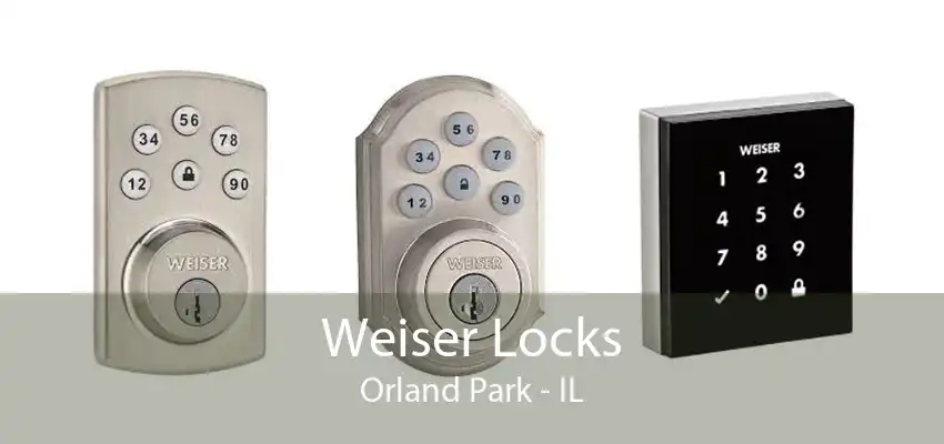 Weiser Locks Orland Park - IL